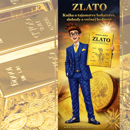 ZLATO - nástroj na uchovanie hodnoty.